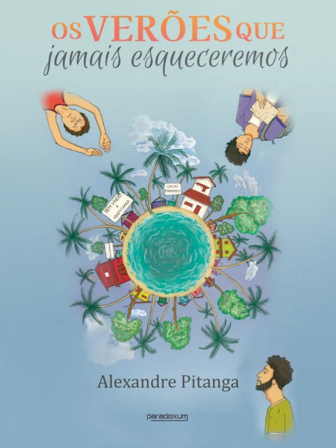Os verões que jamais esqueceremos